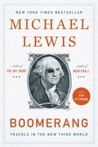 Boomerang - Bong Bóng Kinh Tế Và Làn Sóng Vỡ Nợ Quốc Gia - Michael Lewis