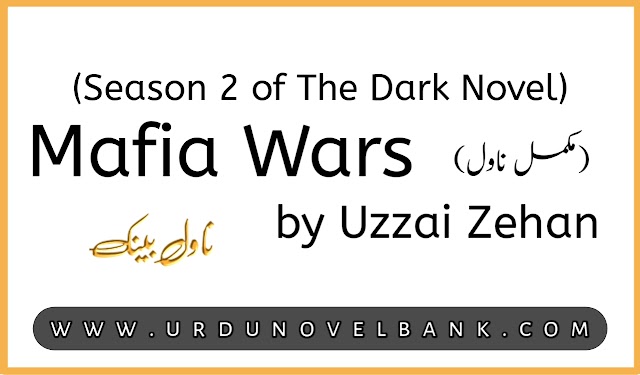 Mafia Wars by Uzzai Zehan Season 2 of The Dark Novel 