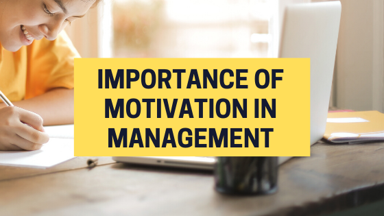 The Importance of Motivation in Management
