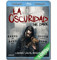 LA OSCURIDAD (2018) 1080P HD MKV ESPAÑOL LATINO