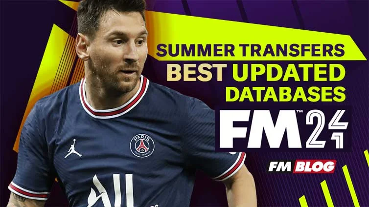 FM21 Updated Database | Summer Transfer Window