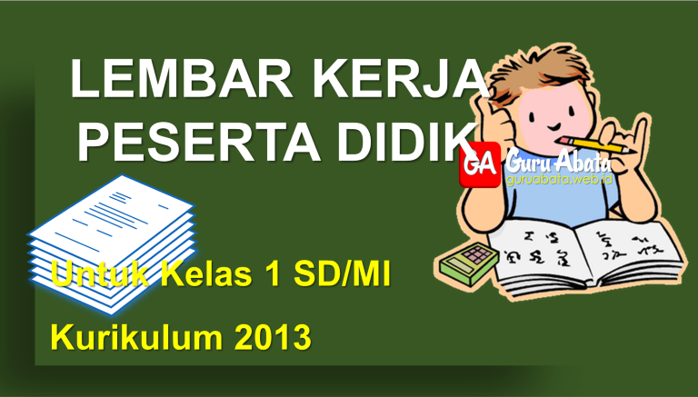 Lembar Kerja Peserta Didik Lkpd Untuk Sd Mi Kelas 1 Guru Abata