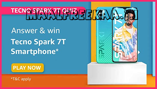 Tecno Spark 7T Quiz Answer Get Free Tecno Spark 7T By Play Quiz Contest