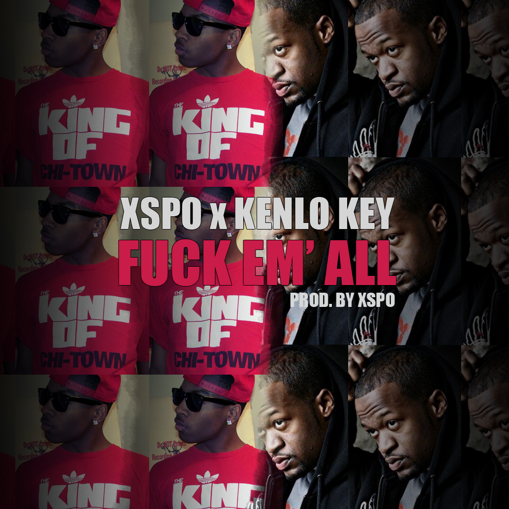 GetLifted... Xspo x Kenlo Key Fuck Em' All