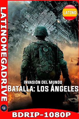 Invasión del Mundo: Batalla Los Ángeles (2011) Latino [BDrip] HD [1080P] [GoogleDrive] [Mega] DizonHD