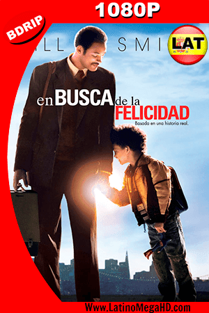En Busca De La Felicidad (2006) Latino HD BDRIP 1080P (2006)