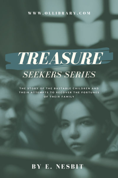 The Treasure Seekers Series by Edith Nesbit