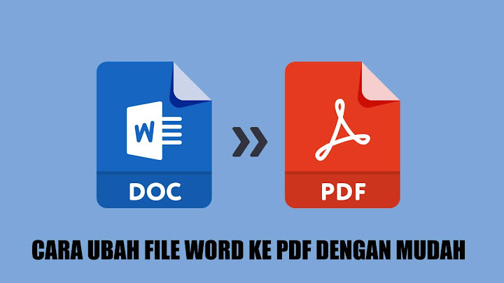 Bagaimana Mengkonversi Dokumen Word ke PDF Gratis Bagaimana Mengkonversi Dokumen Word ke PDF Gratis