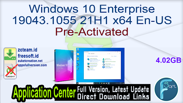 Windows 10 Enterprise 19043.1055 21H1 x64 En-US Pre-Activated_ ZcTeam