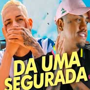 Da Uma Segurada - MC Davi E MC Rick Da Uma Segurada - MC Davi E MC Rick