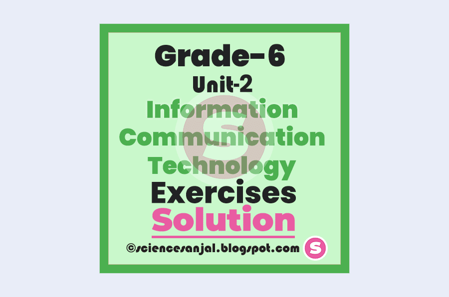 Grade-6-Science-and-Technology-Notes-of-Unit-2-Information-Communication-Technology