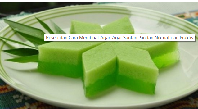 Resep Dan Cara Membuat Agar Agar Santan Pandan Nikmat Dan Praktis