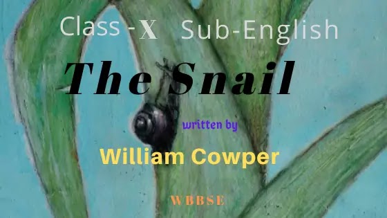 The Snail by  William Cowper Class X