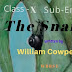 The Snail | William Cowper | Poem | Class 10 | summary | Analysis | বাংলায় অনুবাদ | প্রশ্ন ও উত্তর