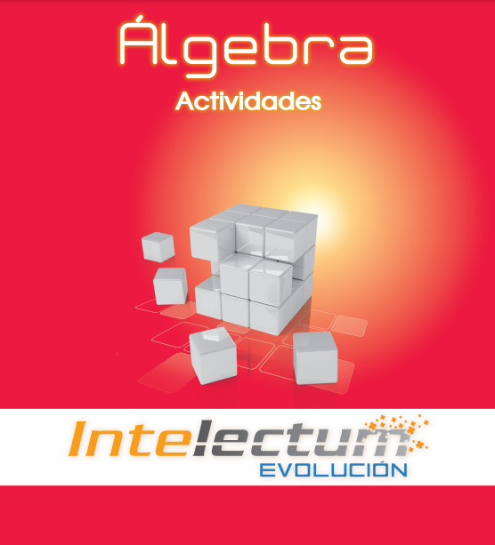 Pack de Manuales de Algebra[+Actividades] - Intelectum[PDF][Esp][UL]