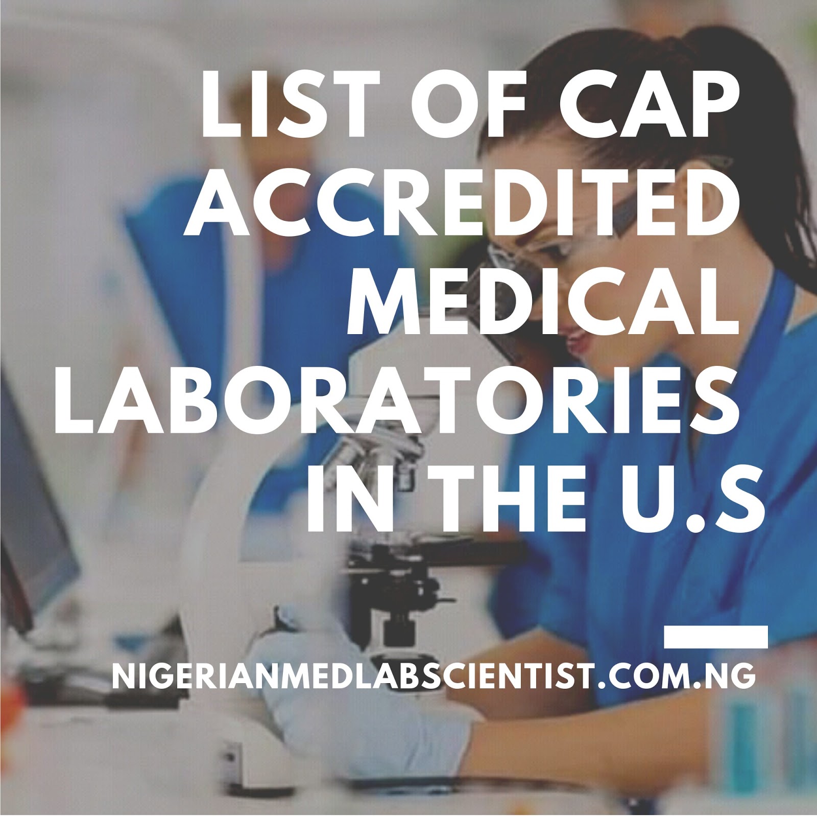 List of CAP Accredited Medical Laboratories in the U.S. » NigMLS