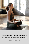 The most effective method to do yoga at home
