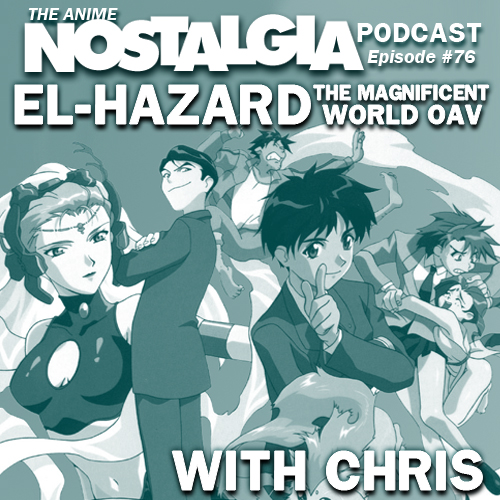 The Anime Nostalgia Podcast 2019 The Anime Nostalgia Podcast 2019