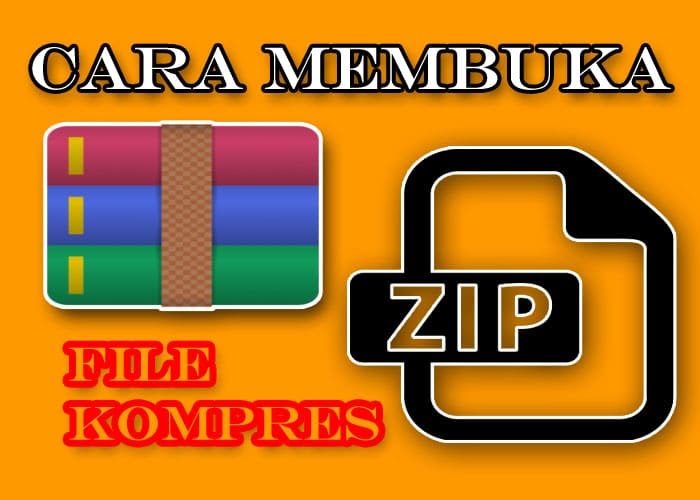 Cara Mudah Membuka File Rar Dan Zip Di Android Kangagos