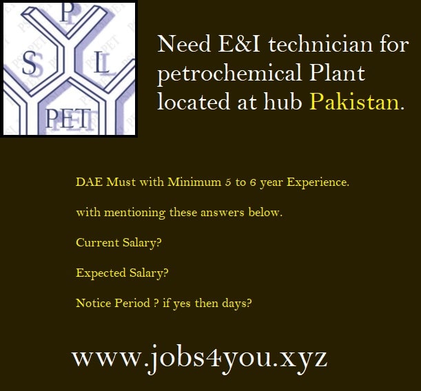 Need E and I technician for petrochemical Plant located at hub.