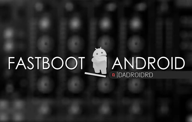 Cara Fastboot Android, Fastboot Android, Apa itu Fastboot, Pengertian Fastboot, Fastboot Android itu apa, Cara menggunakan Fastboot Android, Perintah yang ada di Fastboot Android, Kumpulan Command Lines Fastboot Android, Kumpulan perintah Fastboot Android, Cara Flash Fastboot Android, Syarat Fastboot Android, Bahan Fastboot Android, Fastboot Driver, Gambaran Fastboot Android, Cara kerja Fastboot Android, Cara pakai Fastboot Android, Cara menggunakan Metode Fastboot Android, Install ulang dengan Fastboot Android, alat Fastboot Android