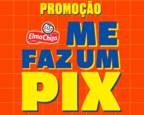 Cadastrar Me Faz um PIX Elma Chips Promoção 2021