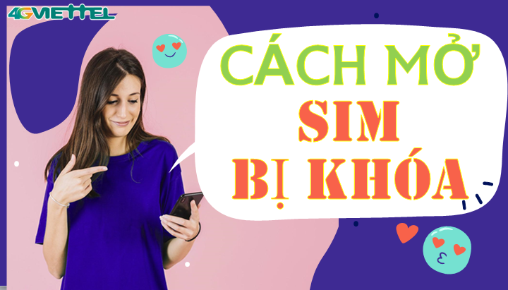 Cách Mở Sim Viettel Bị Khóa