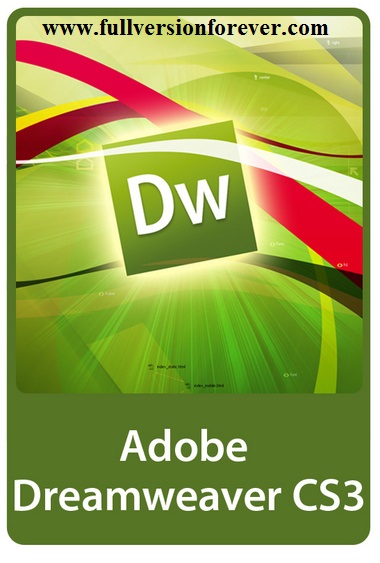 Download Adobe Dreamweaver CS3 For Windows Fullversionforever