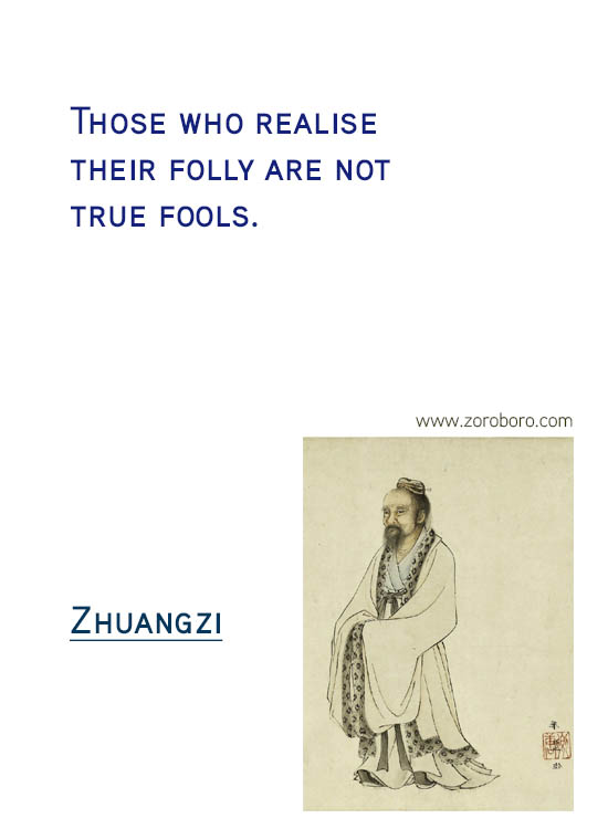 Zhuangzi Quotes. Desire , Knowledge , Zhuangzi Taoism Quotes, Joy , Zhuangzi Philosophy Wisdom Quotes. Zhuang Zhou Life Inspirational Quotes