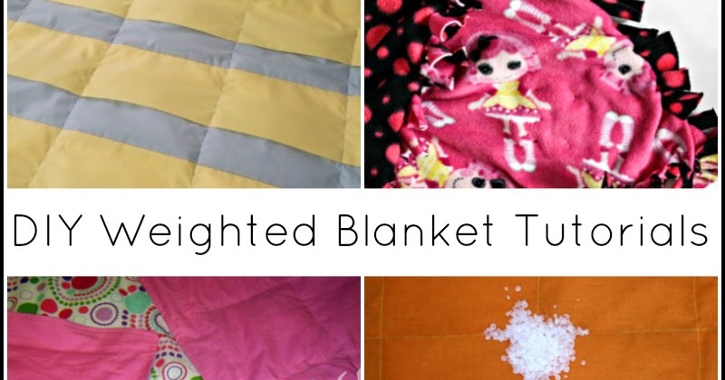 13 DIY Weighted Blanket Tutorials Sensory Hacks for Kids | And Next