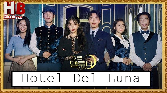 Hotel Del Luna [Korean Drama] in Urdu Hindi Dubbed Complete All Episodes - HB Hammad Dyar