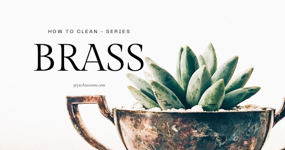How To Clean Brassware And Brass 365toAwesome how-to-clean-brassware-and-brass-365toawesome