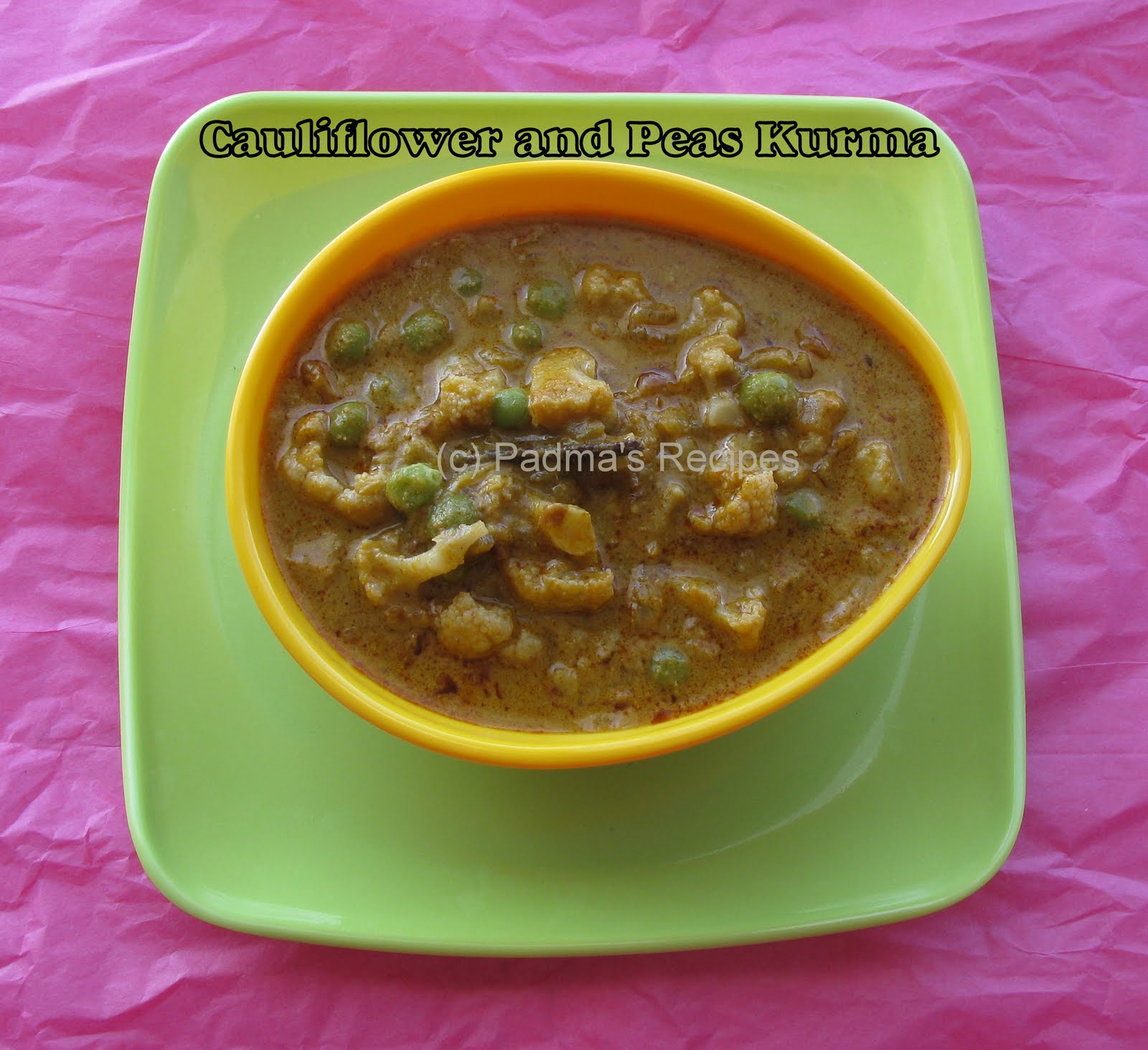 Padma's Recipes CAULIFLOWER AND PEAS KURMA