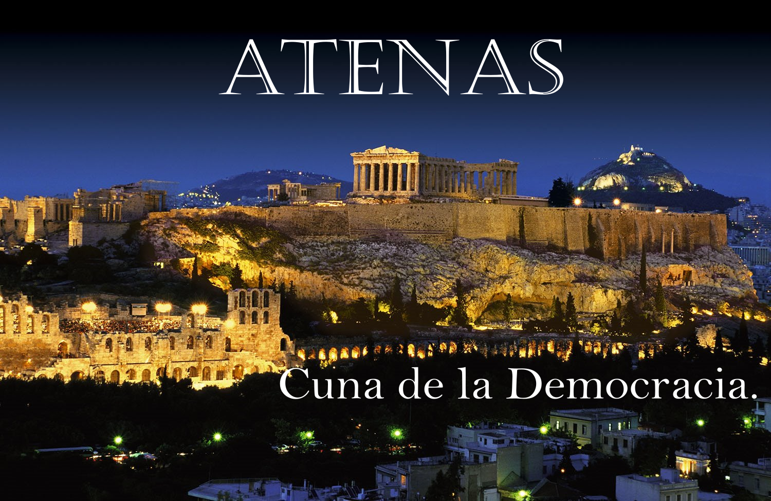 ¿POR QUÉ ATENAS ES CUNA DE LA DEMOCRÁCIA? ¿POR QUÉ ATENAS ES CUNA DE LA DEMOCRÁCIA?