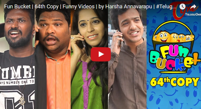 Fun Bucket | 64th Copy | Funny Videos | by Harsha Annavarapu