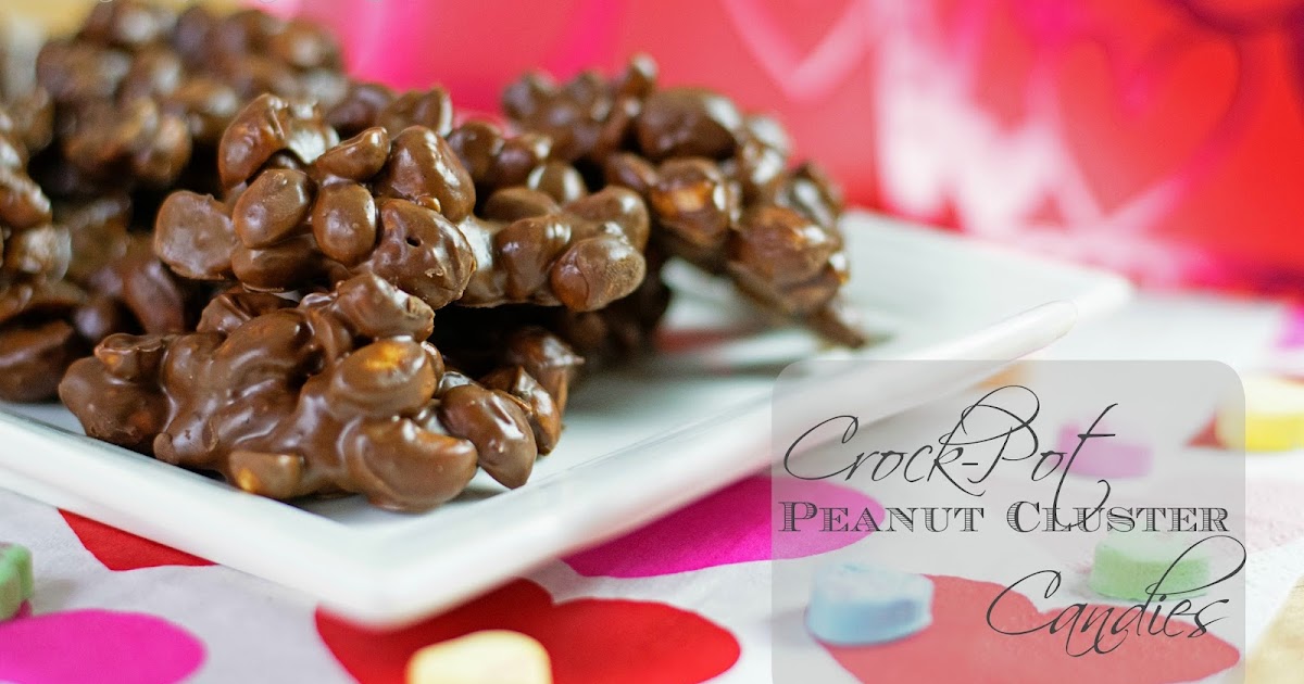 Crockpot Peanut Cluster Candy The Kitchen Wife