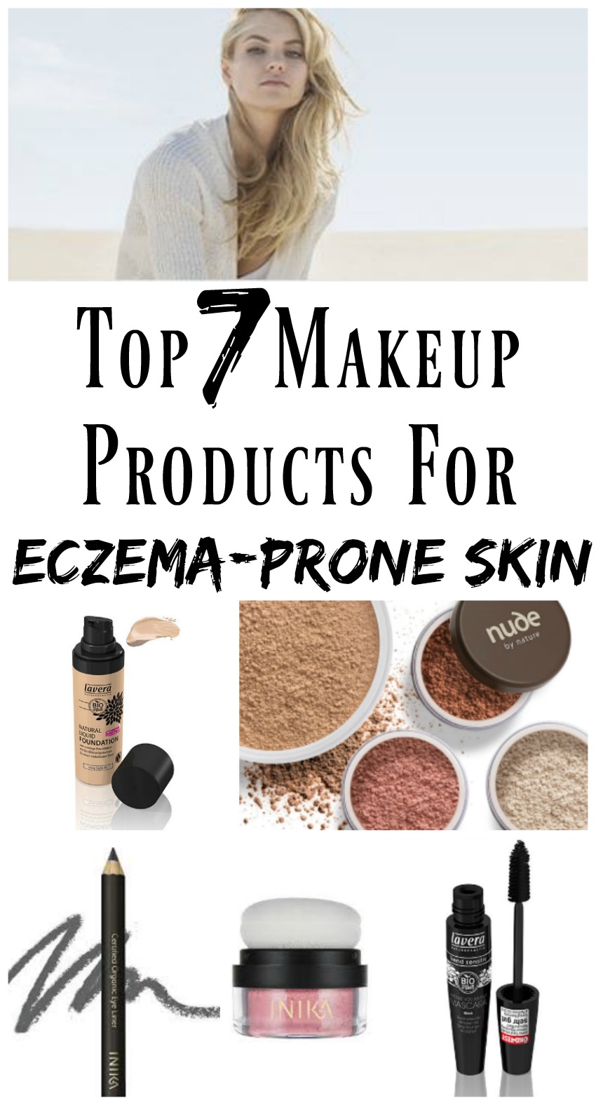 My Top 7 Makeup Products for Eczema Prone Skin.  LUX LIFE LONDON  A 