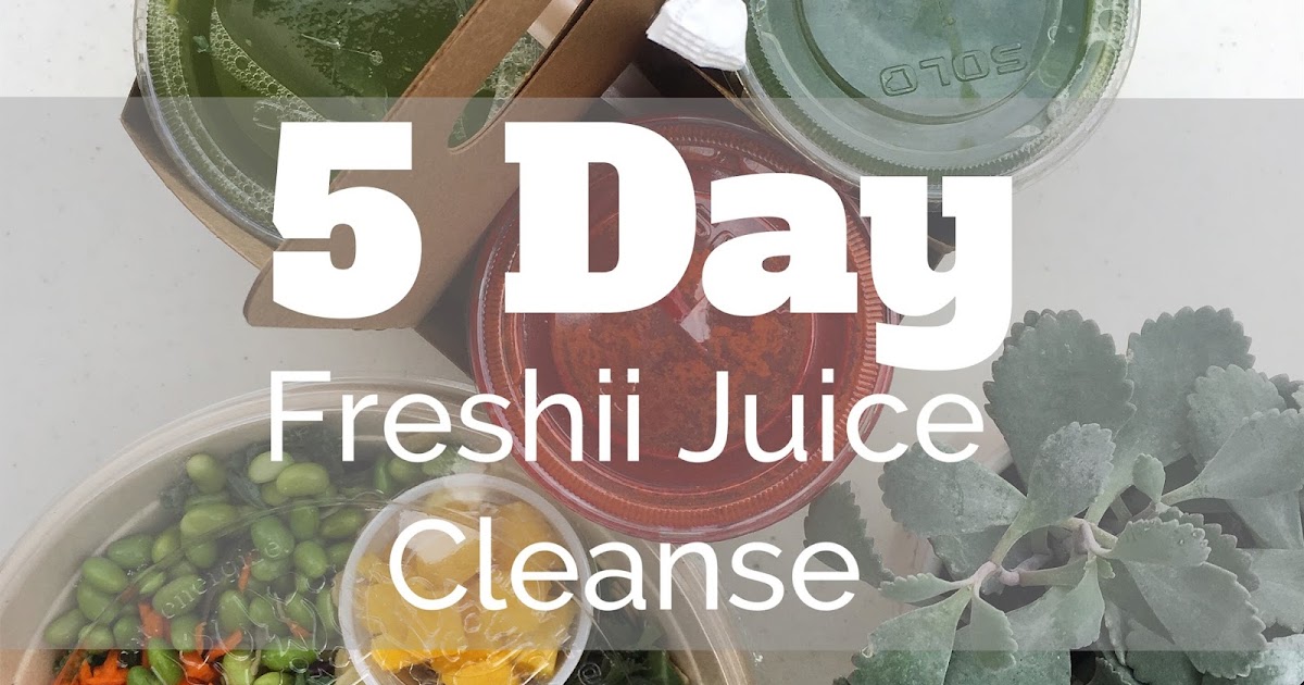 confidently courtney 5 Day Freshii Juice Cleanse