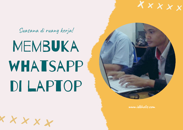 cara membuka wa di laptop 2 cara membuka wa di laptop tanpa hp