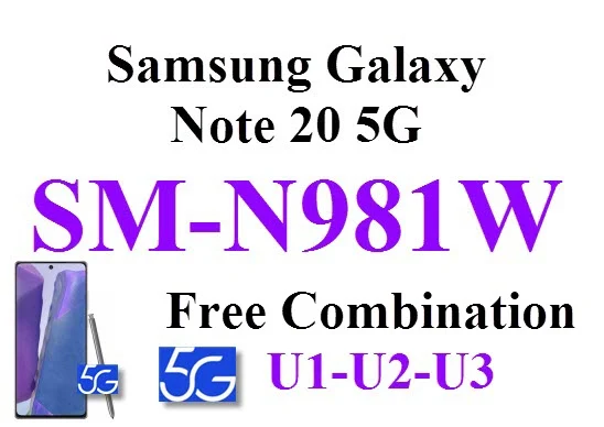 Samsung SM-N981W rom كومبنيشن  روم - رسمي کامبینیشن  فایل NW اندرويد سامسونگ  کامبينيشن  فایل ultra canada fix nb frp download rom jan rom for canada  jul jv jul