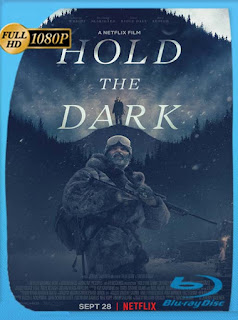 Hold the Dark (2018) HD [1080p] Latino [GoogleDrive] SXGO