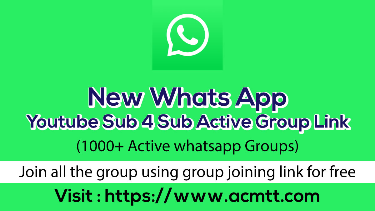 New Whats App Youtube Sub 4 Sub Active Group Link (1000+ Active