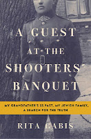 http://www.pageandblackmore.co.nz/products/982480-AGuestattheShootersBanquetMyGrandfathersSSPastMyJewishFamilyASearchfortheTruth-9781632862617