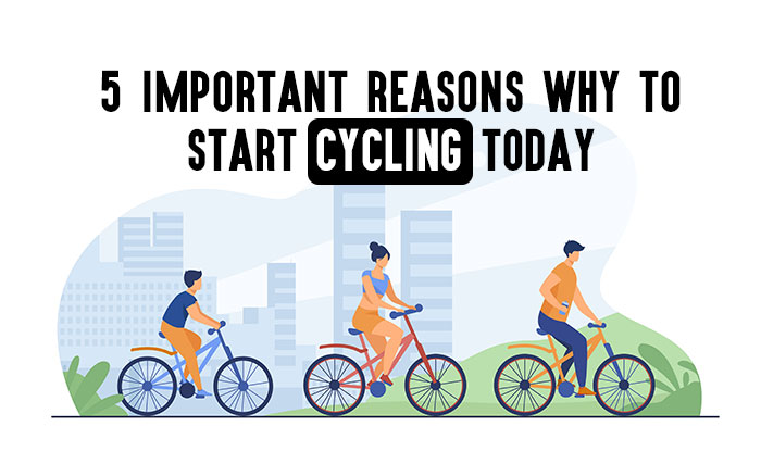 5 Important Reasons Why to Start Cycling Today