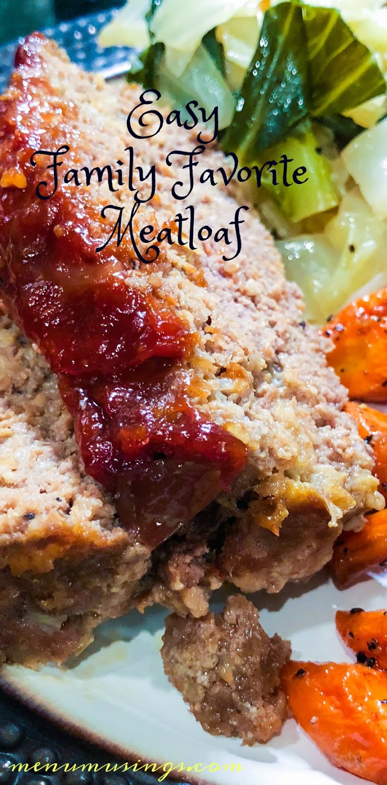 Menu Musings of a Modern American Mom: Easy Family Favorite Meatloaf