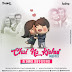 Chai Na Kichui (Dutch Mix) - DJ SHAKIL SKB & D JAY S.A.D