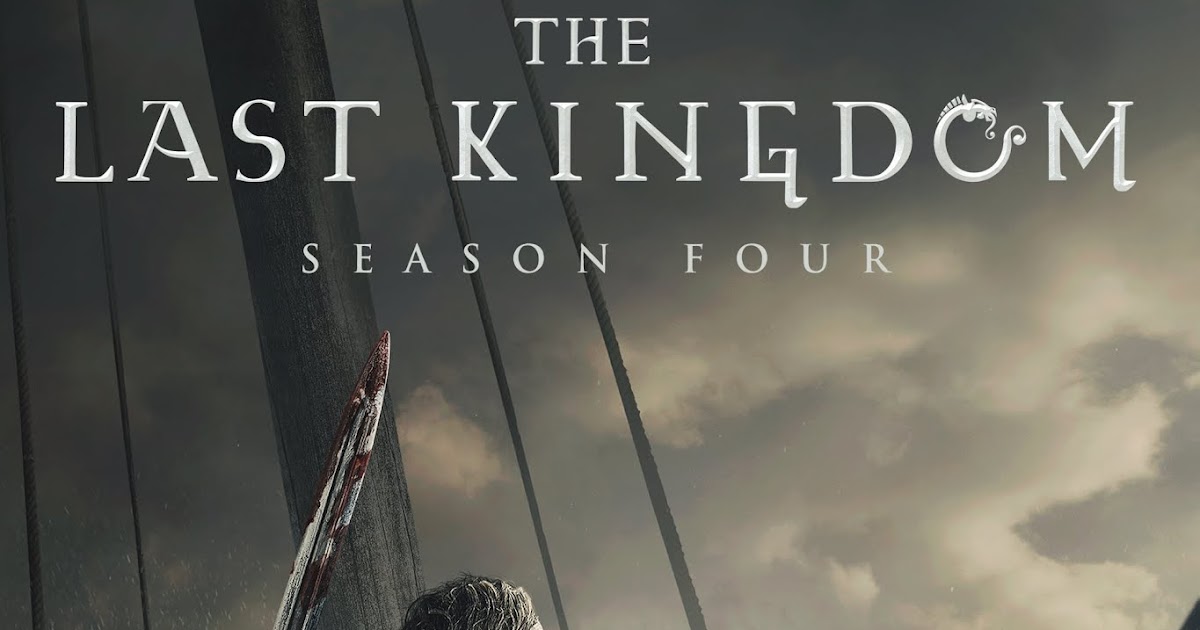 The Last Kingdom Saison 4 Distribution Le journal de Feanor: THE LAST KINGDOM – SAISON 4