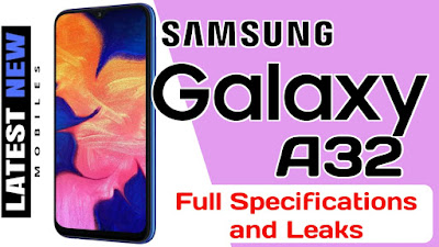 Samsung Galaxy A32 Specifications, Price and Launch Date in India Samsung Galaxy A32 Specifications