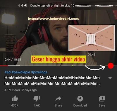 Menggeser video sampai akhir Menggeser video sampai akhir