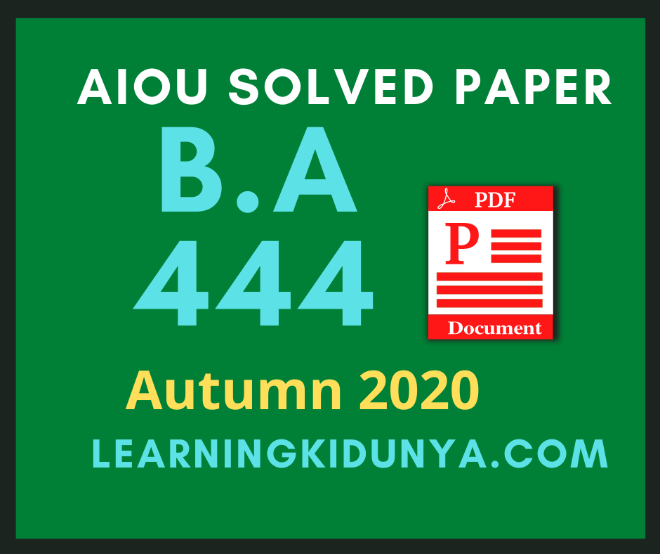 Aiou 444 Solved Paper Autumn 2020